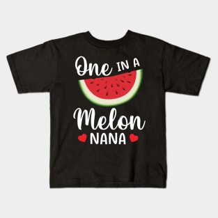 Watermelon One In A Melon Nana Grandma Grandson Daughter Mom Kids T-Shirt